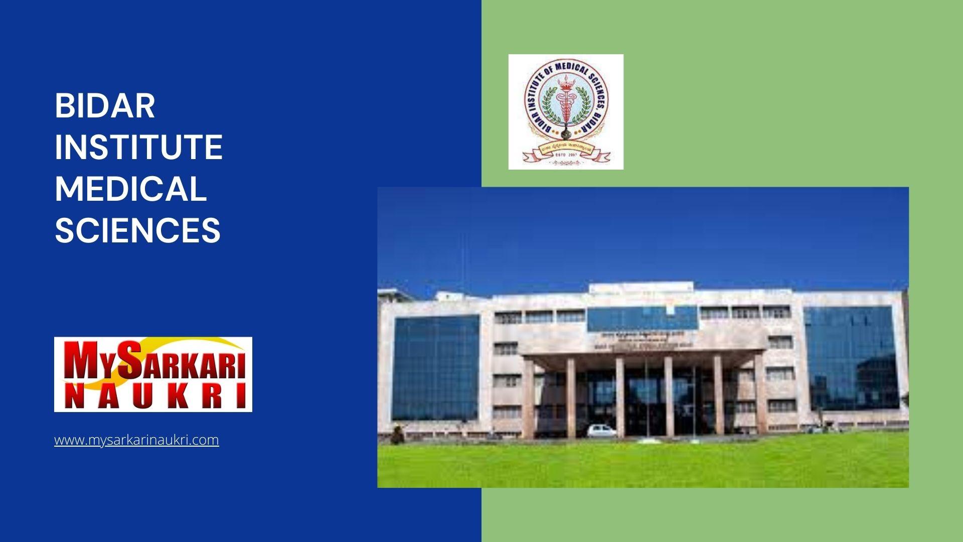 Bidar Institute Medical Sciences Recruitment