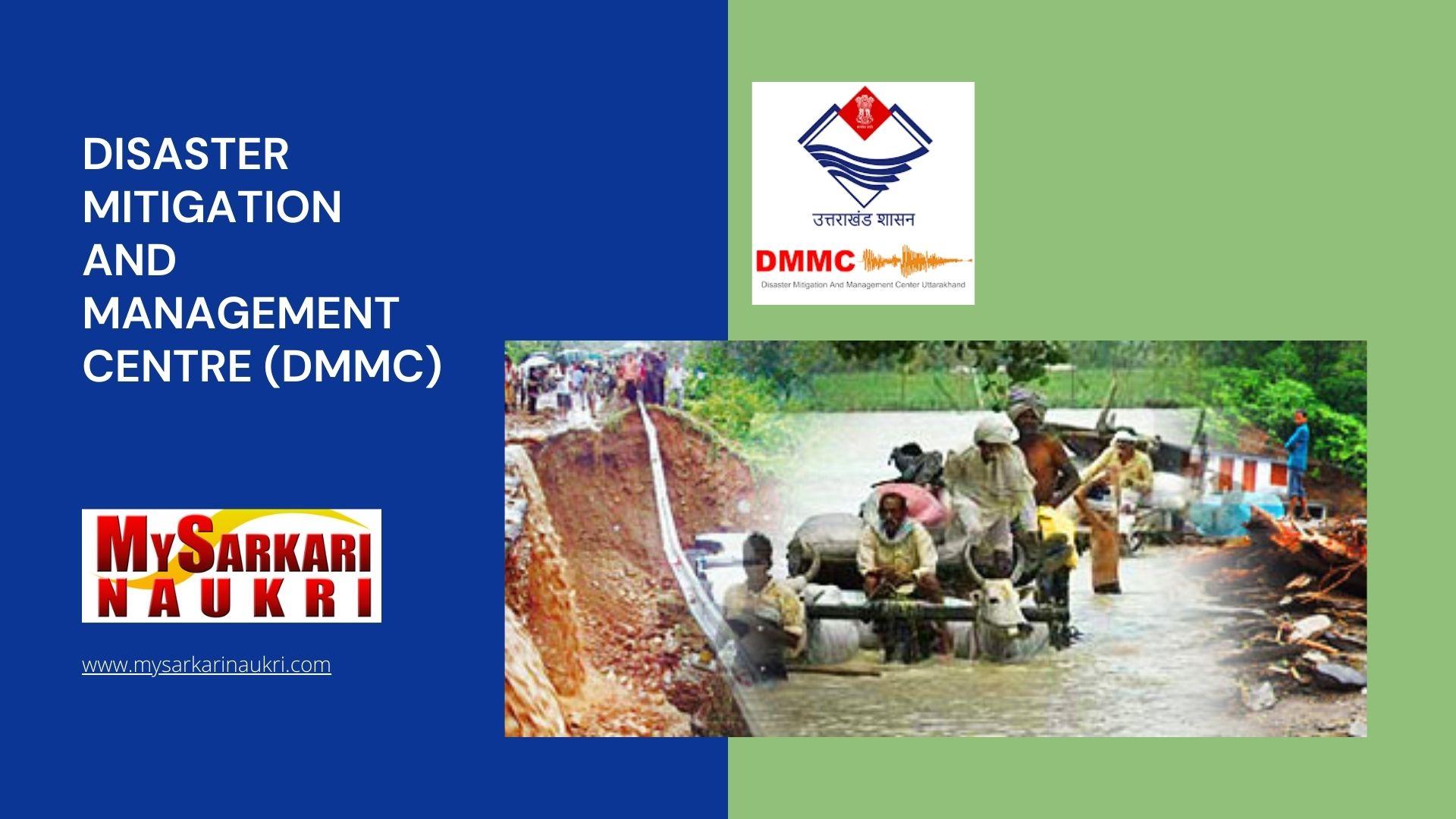 Disaster Mitigation and Management Centre (DMMC) Recruitment