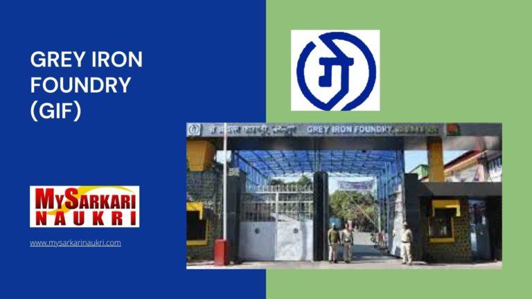 Grey Iron Foundry (GIF) Recruitment