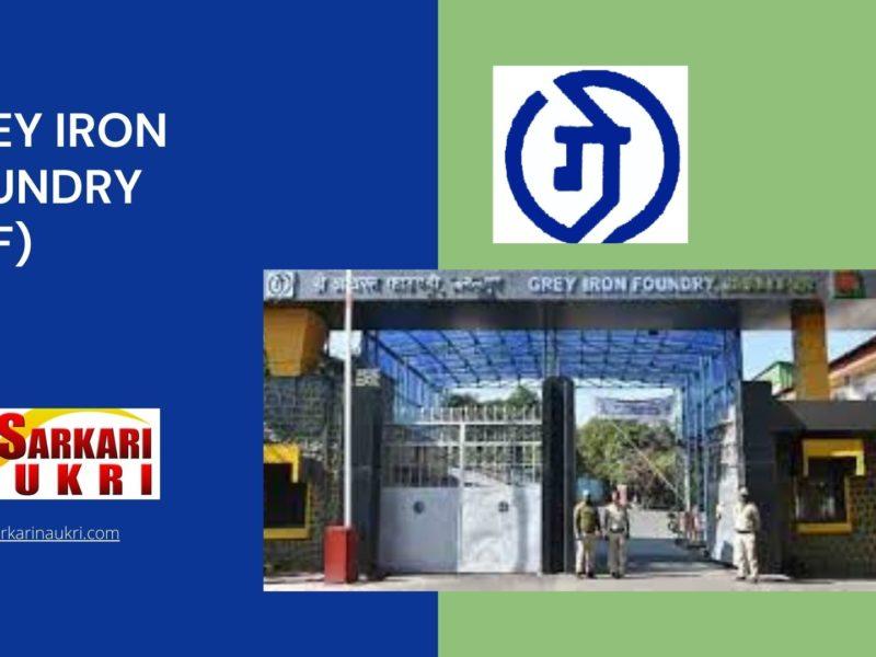 Grey Iron Foundry (GIF) Recruitment
