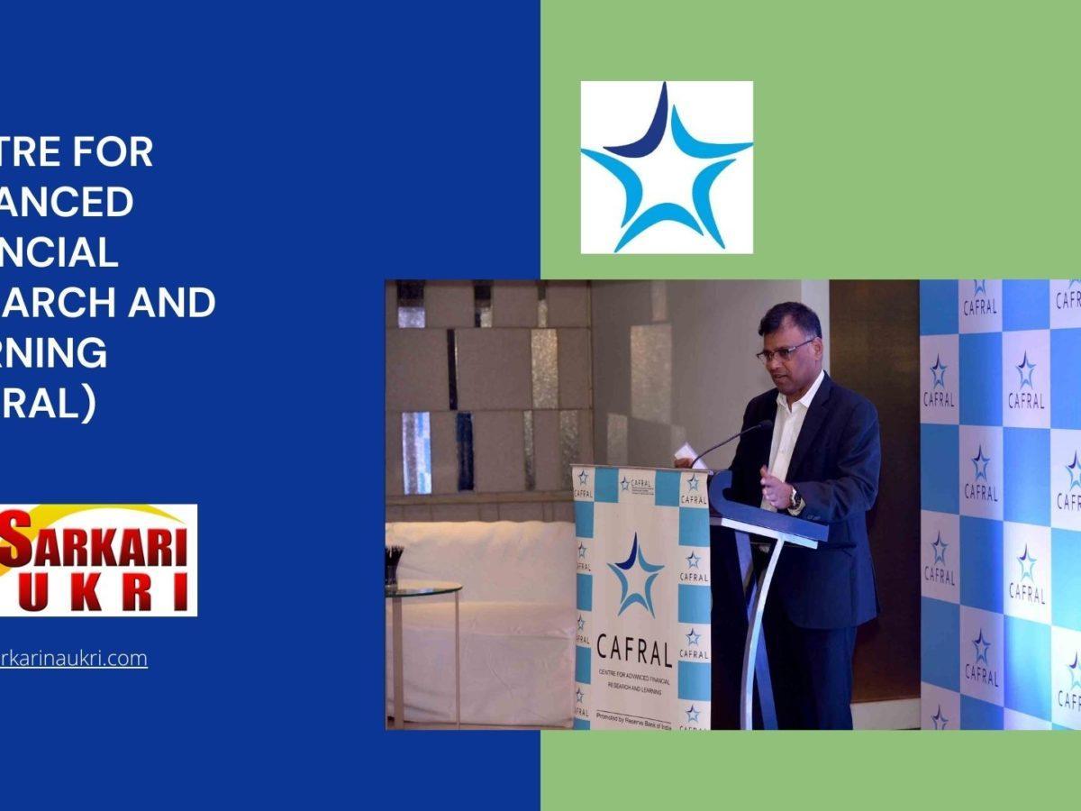 Centre for Advanced Financial Research and Learning (CAFRAL) Recruitment