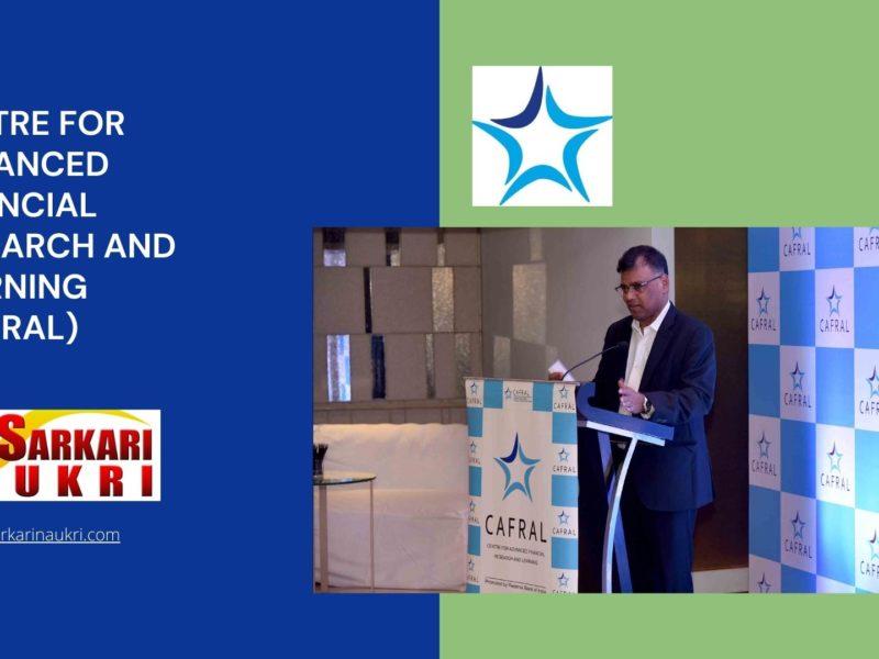 Centre for Advanced Financial Research and Learning (CAFRAL) Recruitment