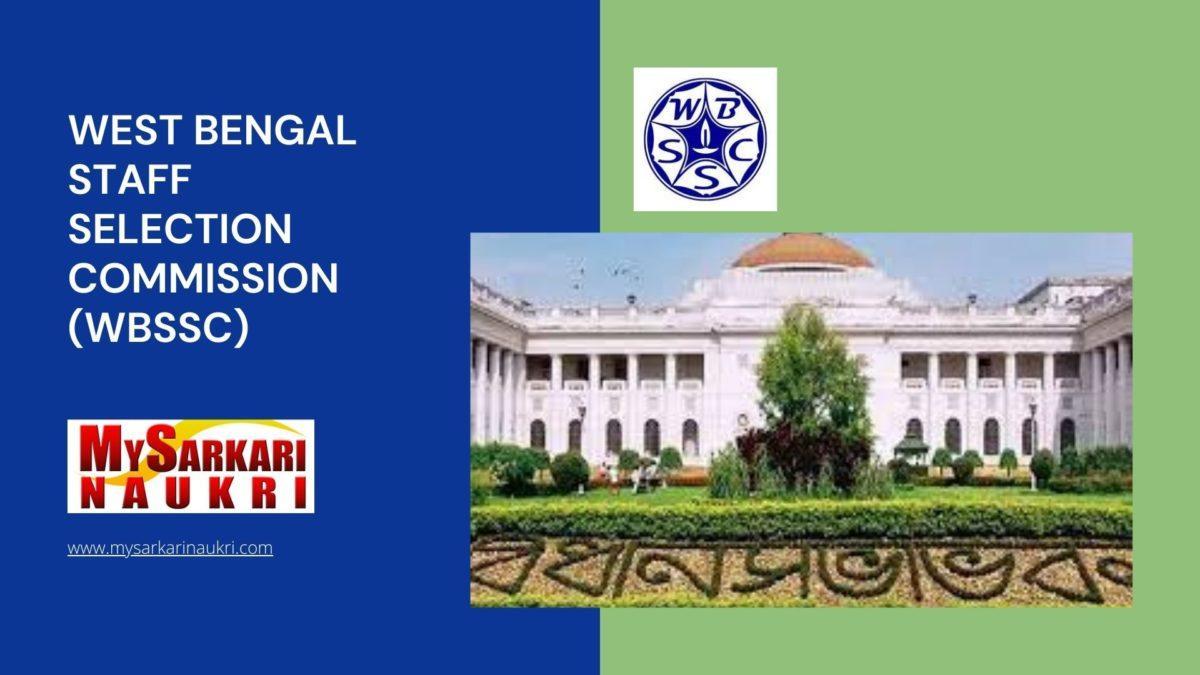 West Bengal Staff Selection Commission (WBSSC) Recruitment