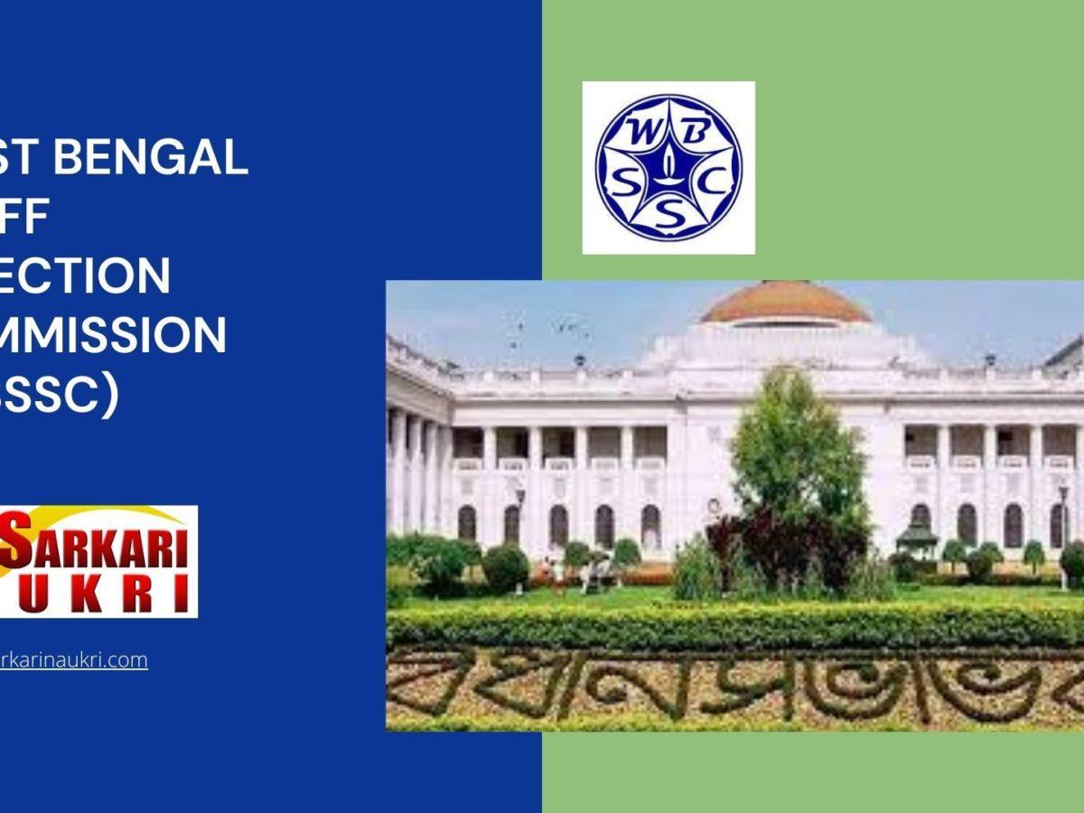 West Bengal Staff Selection Commission (WBSSC) Recruitment
