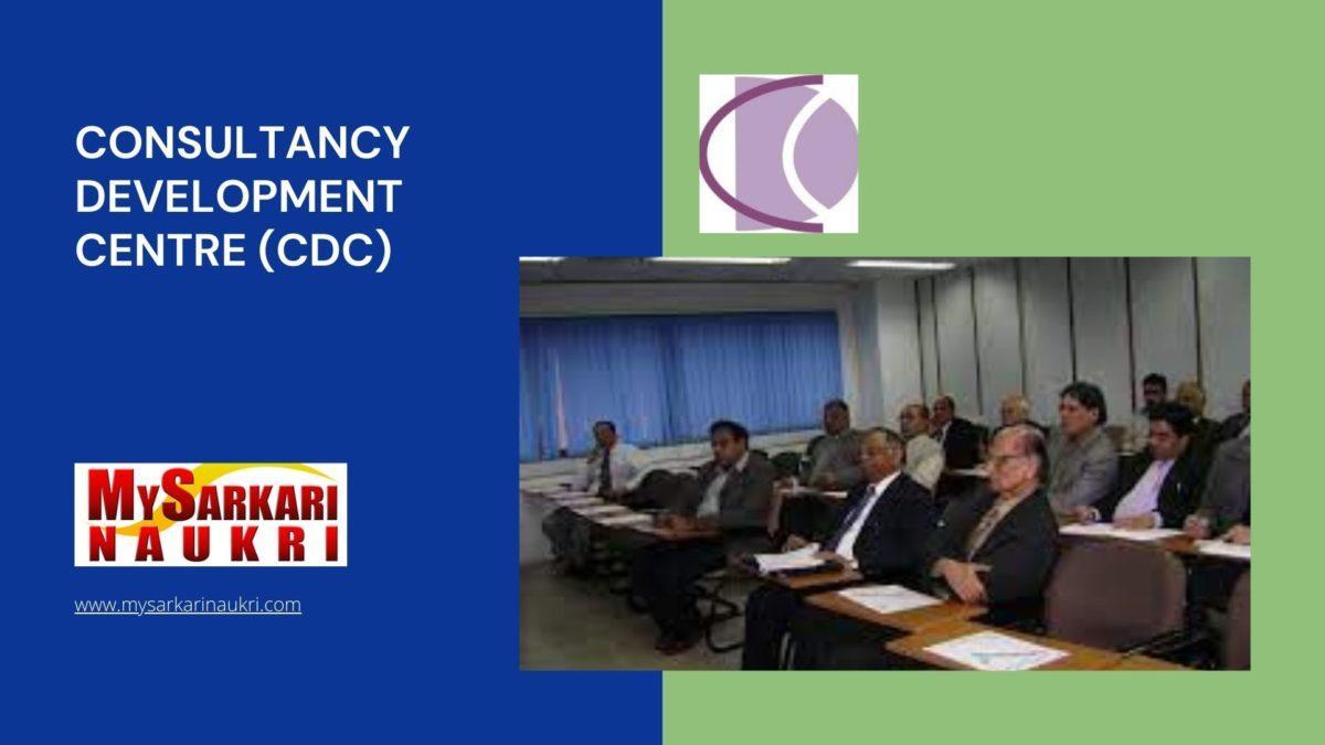 Consultancy Development Centre (CDC) Recruitment