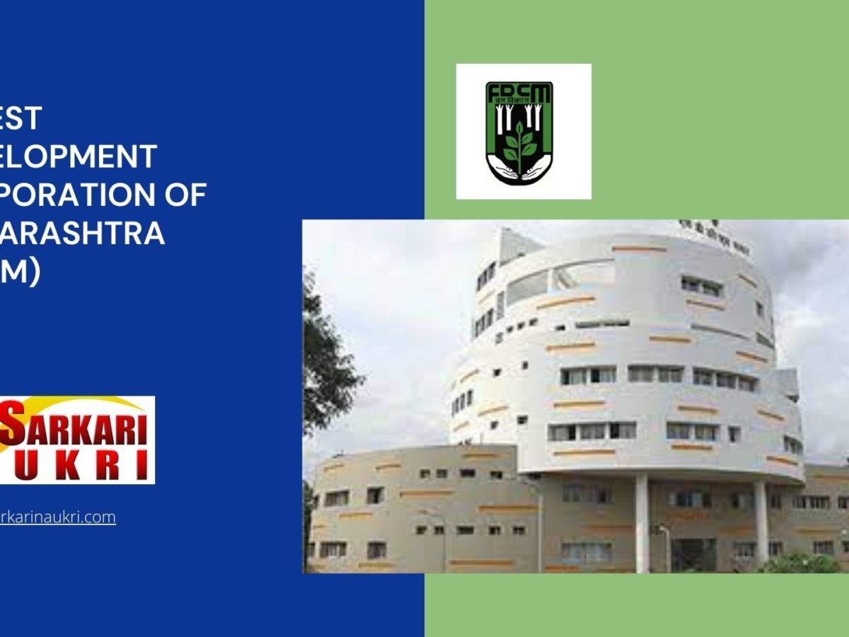 Forest Development Corporation of Maharashtra (FDCM) Recruitment