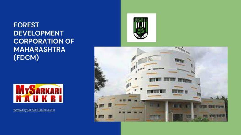 Forest Development Corporation of Maharashtra (FDCM) Recruitment