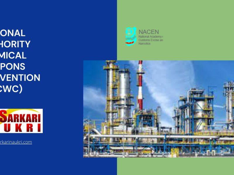 National Authority Chemical Weapons Convention (NACWC) Recruitment