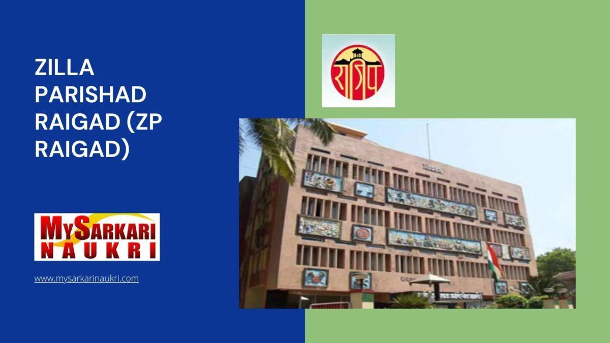 Zilla Parishad Raigad (ZP Raigad) Recruitment