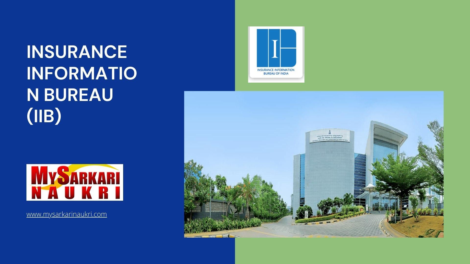 Insurance Information Bureau (IIB) Recruitment