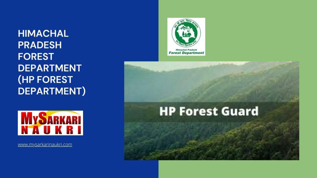 Himachal Pradesh Forest Department (HP Forest Department) Recruitment