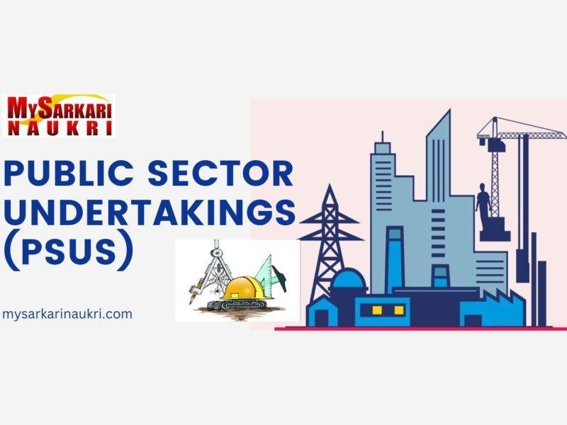 Unveiling PSUs in India: Exploring Government-Owned Companies and Lucrative Job Opportunities