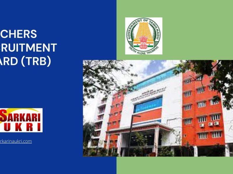Teachers Recruitment Board (TRB) Recruitment