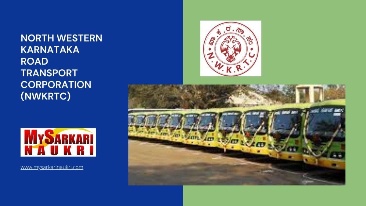 North Western Karnataka Road Transport Corporation (NWKRTC) Recruitment