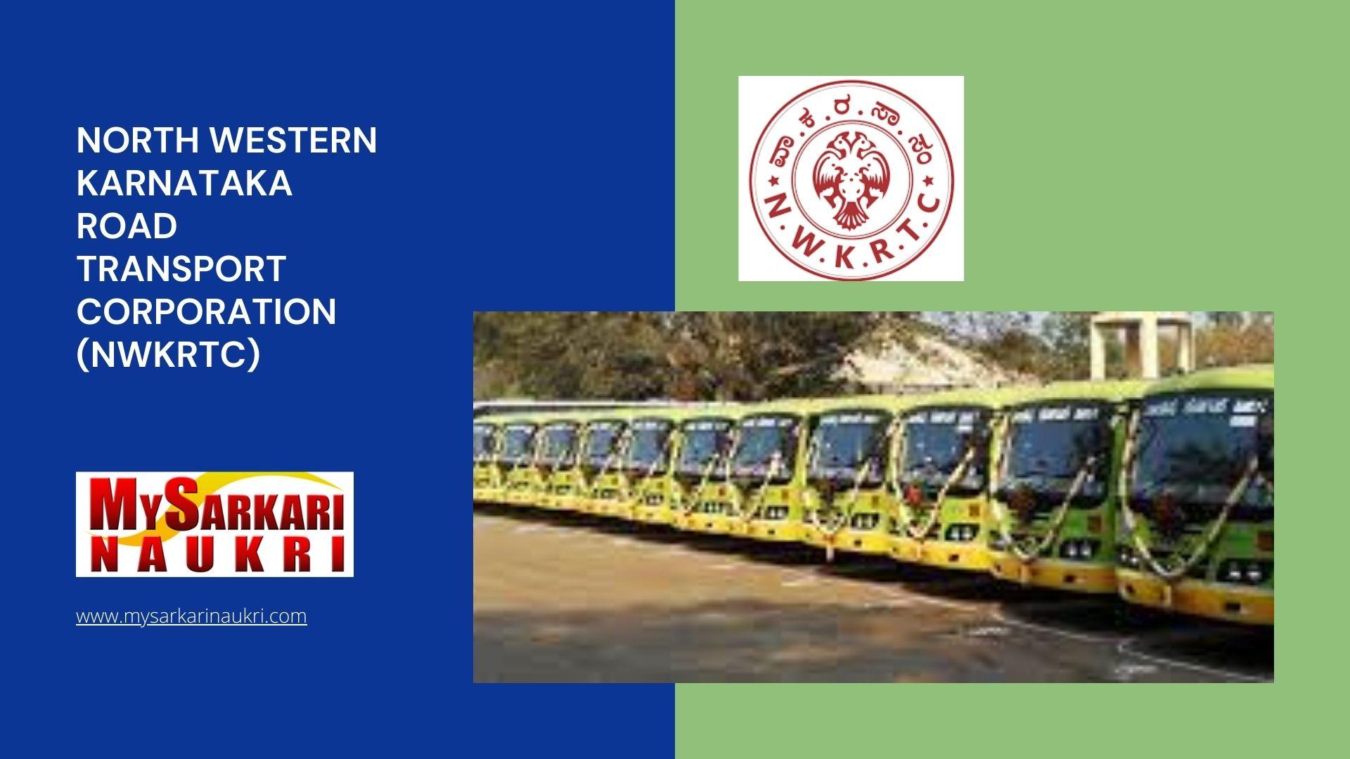 North Western Karnataka Road Transport Corporation (NWKRTC) Recruitment