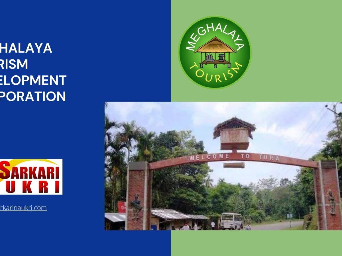 Meghalaya Tourism Development Corporation Recruitment