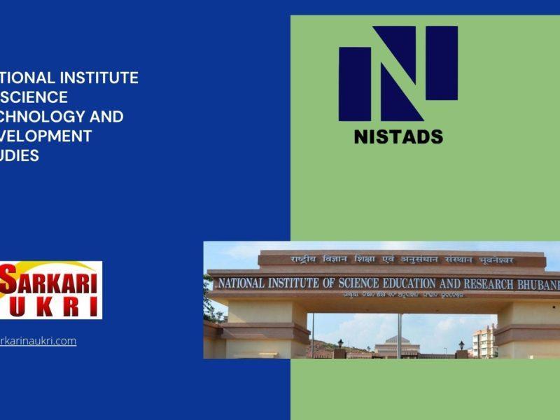 National Institute of Science Technology and Development Studies (NISTADS) Recruitment