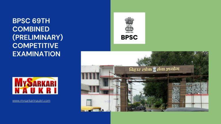 BPSC 69th Combined (Preliminary) Competitive Examination