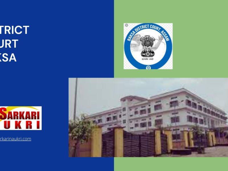 District Court Baksa Recruitment