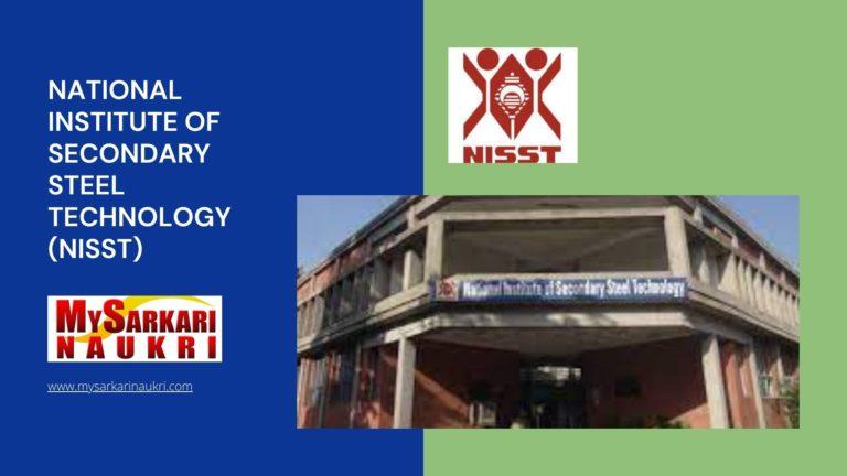 National Institute of Secondary Steel Technology (NISST) Recruitment