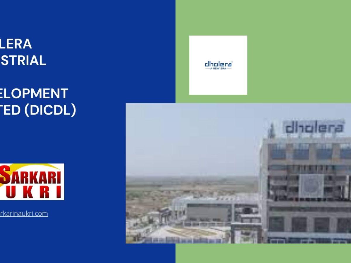 Dholera Industrial City Development Limited (DICDL) Recruitment