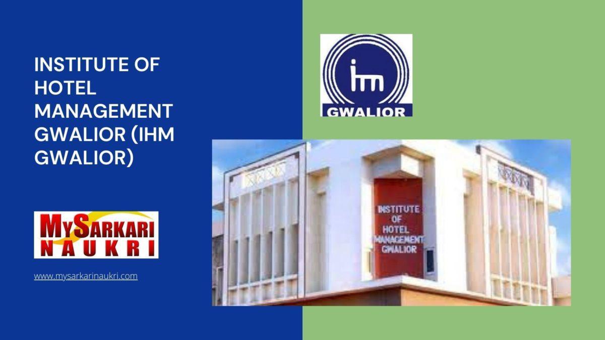 Institute of Hotel Management Gwalior (IHM Gwalior) Recruitment