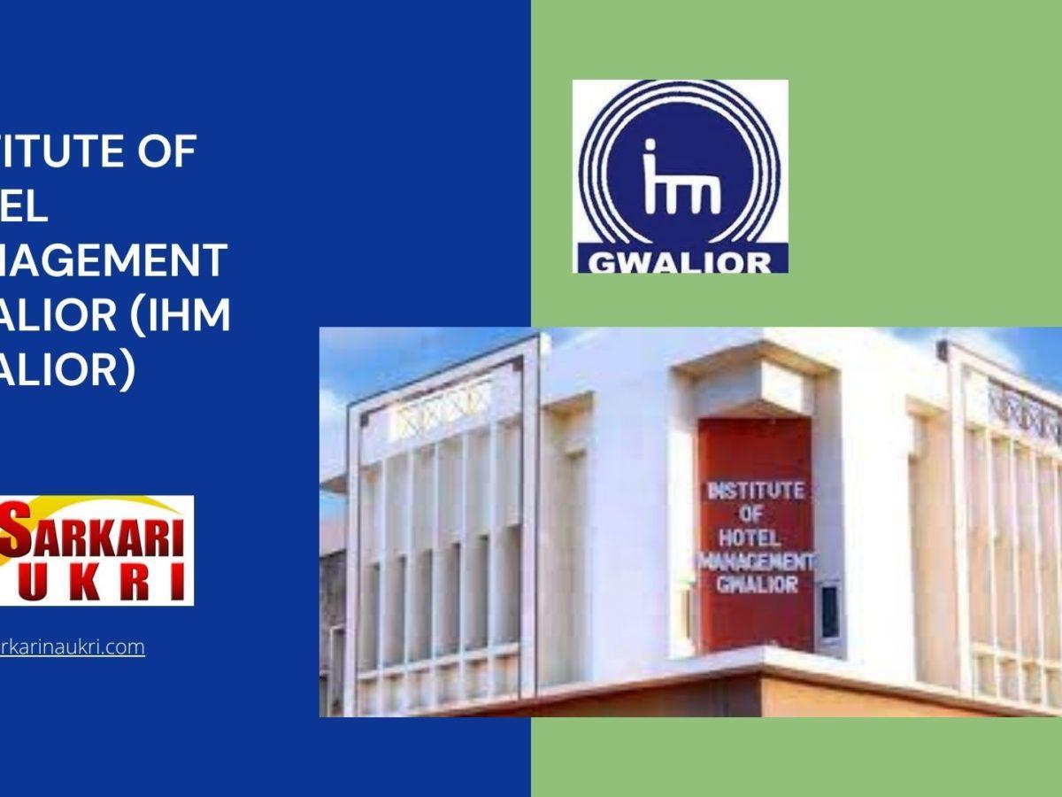 Institute of Hotel Management Gwalior (IHM Gwalior) Recruitment