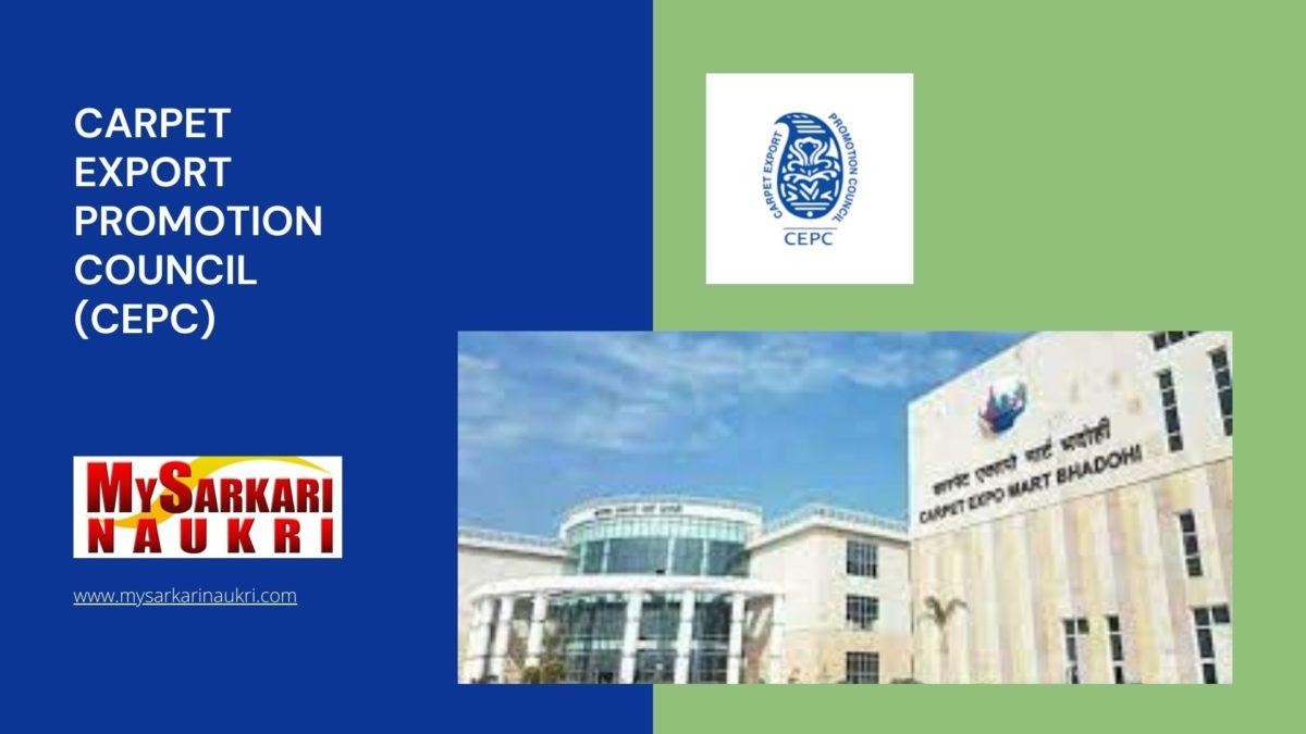 Carpet Export Promotion Council (CEPC) Recruitment
