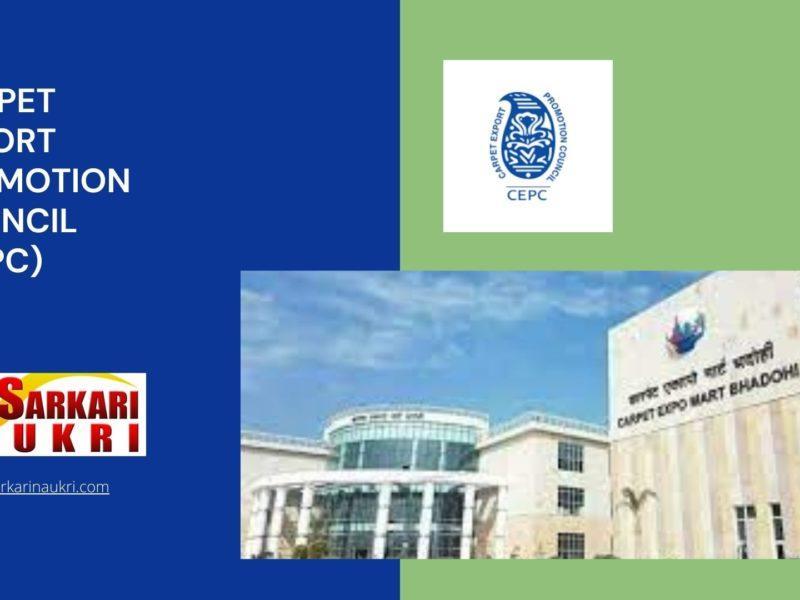 Carpet Export Promotion Council (CEPC) Recruitment