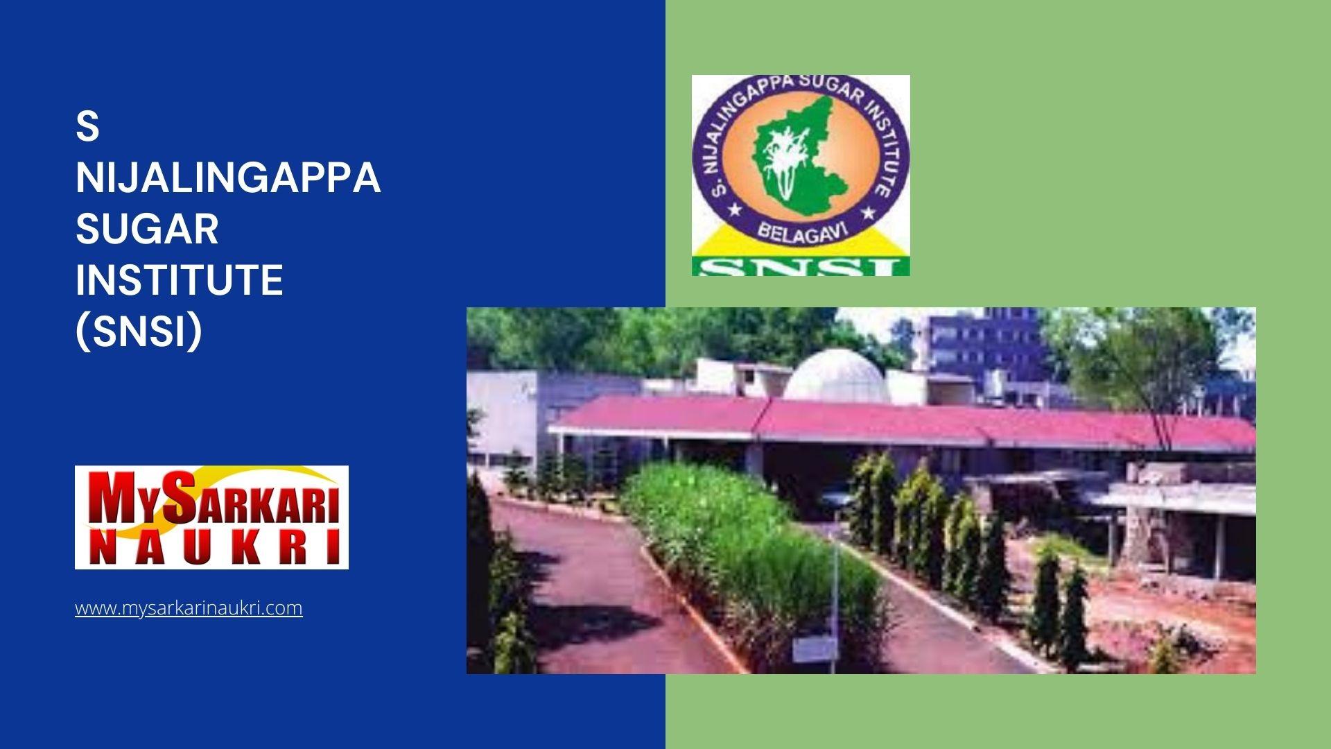 S Nijalingappa Sugar Institute (SNSI) Recruitment