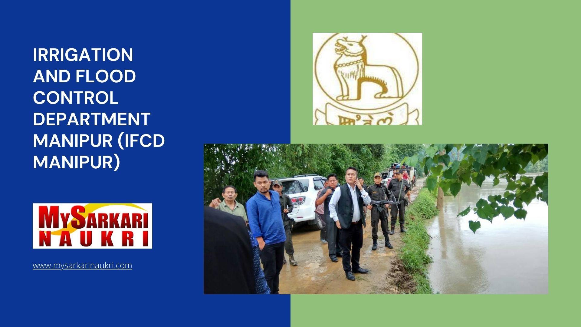Irrigation And Flood Control Department Manipur (IFCD Manipur) Recruitment