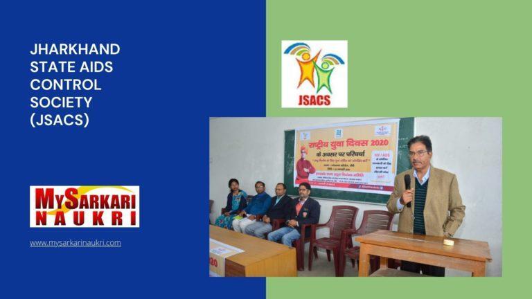 Jharkhand State AIDS Control Society (JSACS) Recruitment