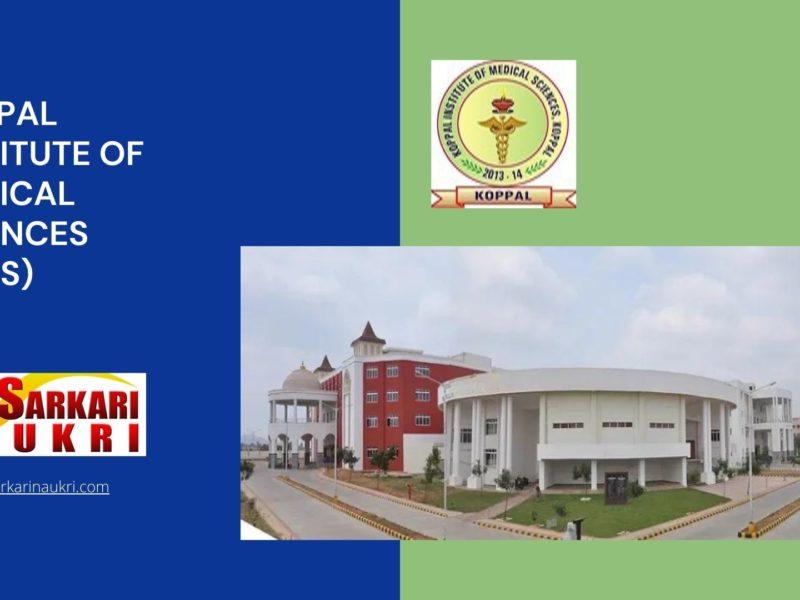 Koppal Institute of Medical Sciences (KIMS) Recruitment