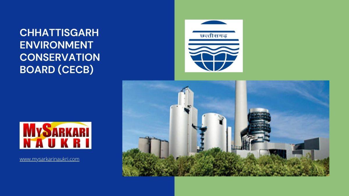 Chhattisgarh Environment Conservation Board (CECB) Recruitment