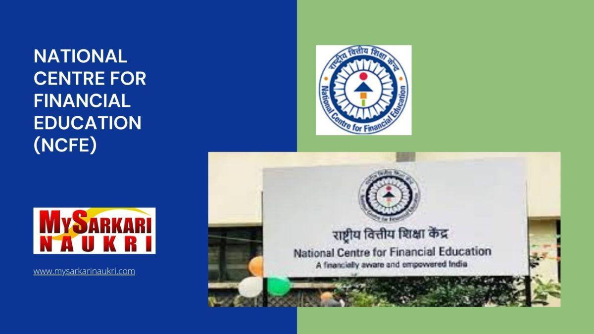 National Centre for Financial Education (NCFE) Recruitment
