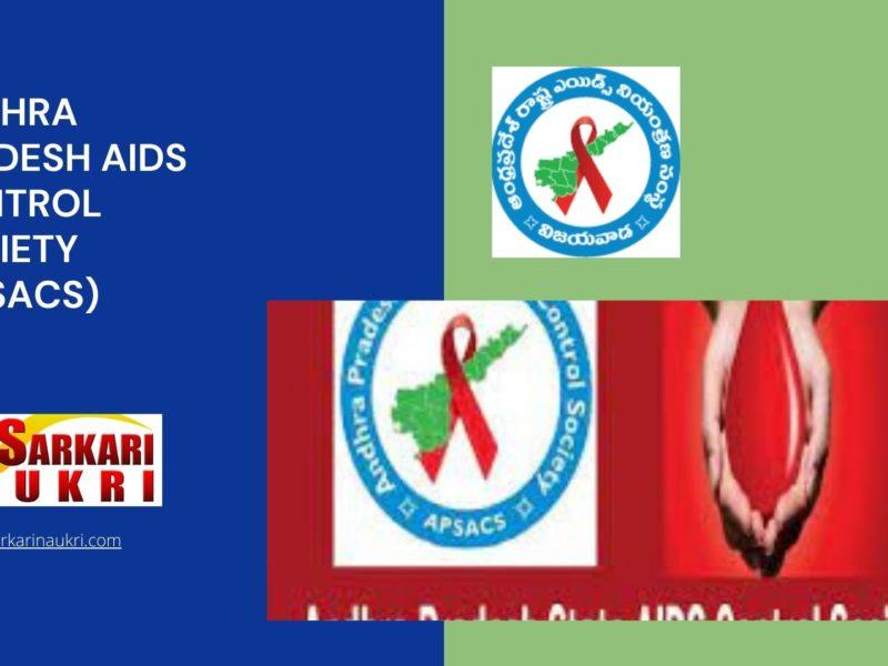 Andhra Pradesh AIDS Control Society (APSACS) Recruitment