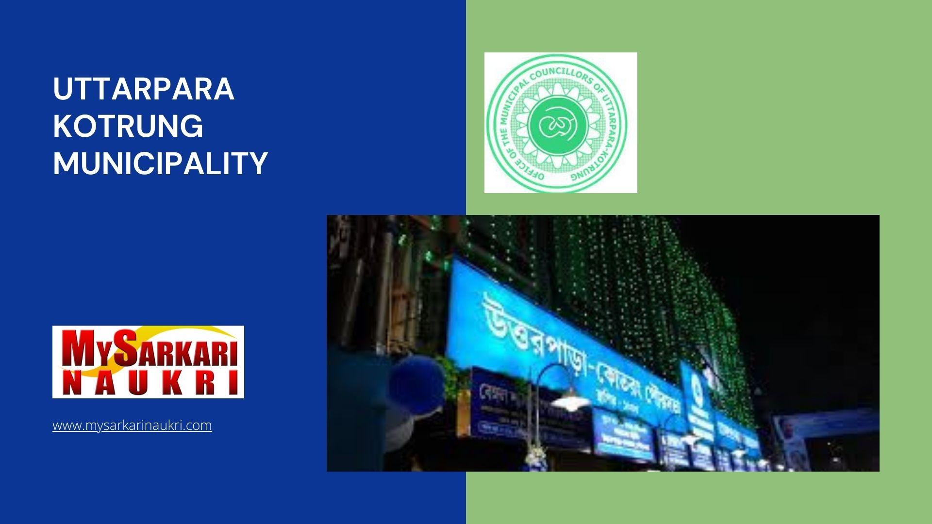 Uttarpara Kotrung Municipality Recruitment