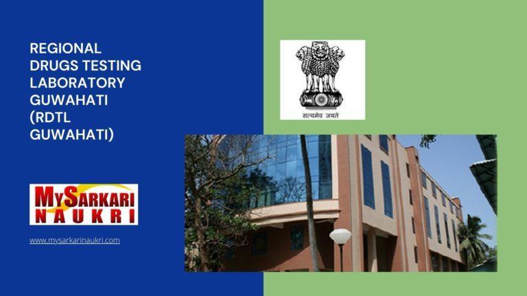 Regional Drugs Testing Laboratory Guwahati (RDTL Guwahati) Recruitment