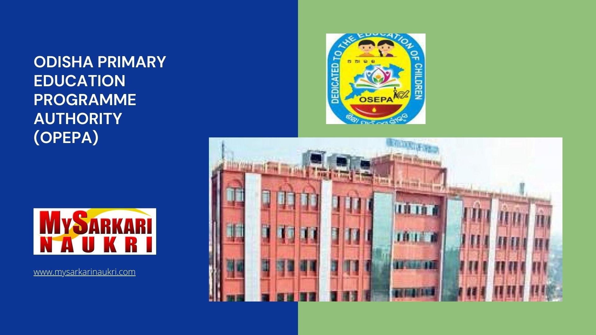 Odisha Primary Education Programme Authority (OPEPA) Recruitment