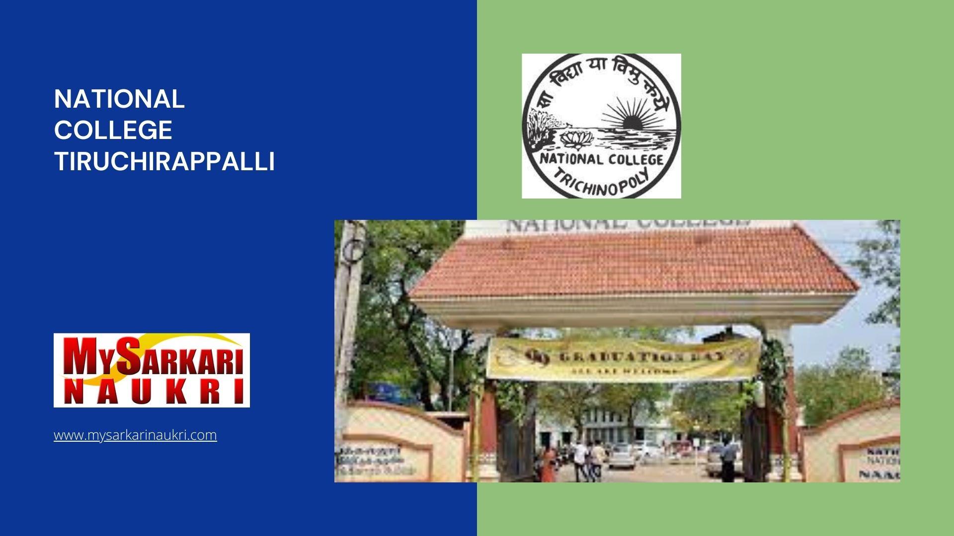 National College Tiruchirappalli Recruitment