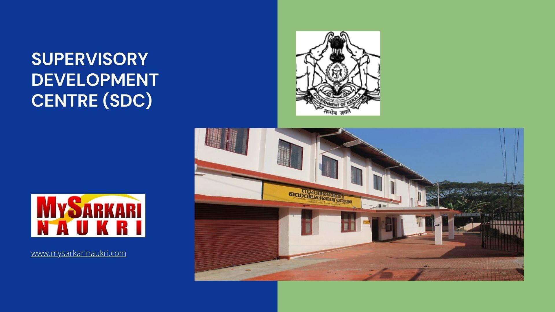 Supervisory Development Centre (SDC) Recruitment