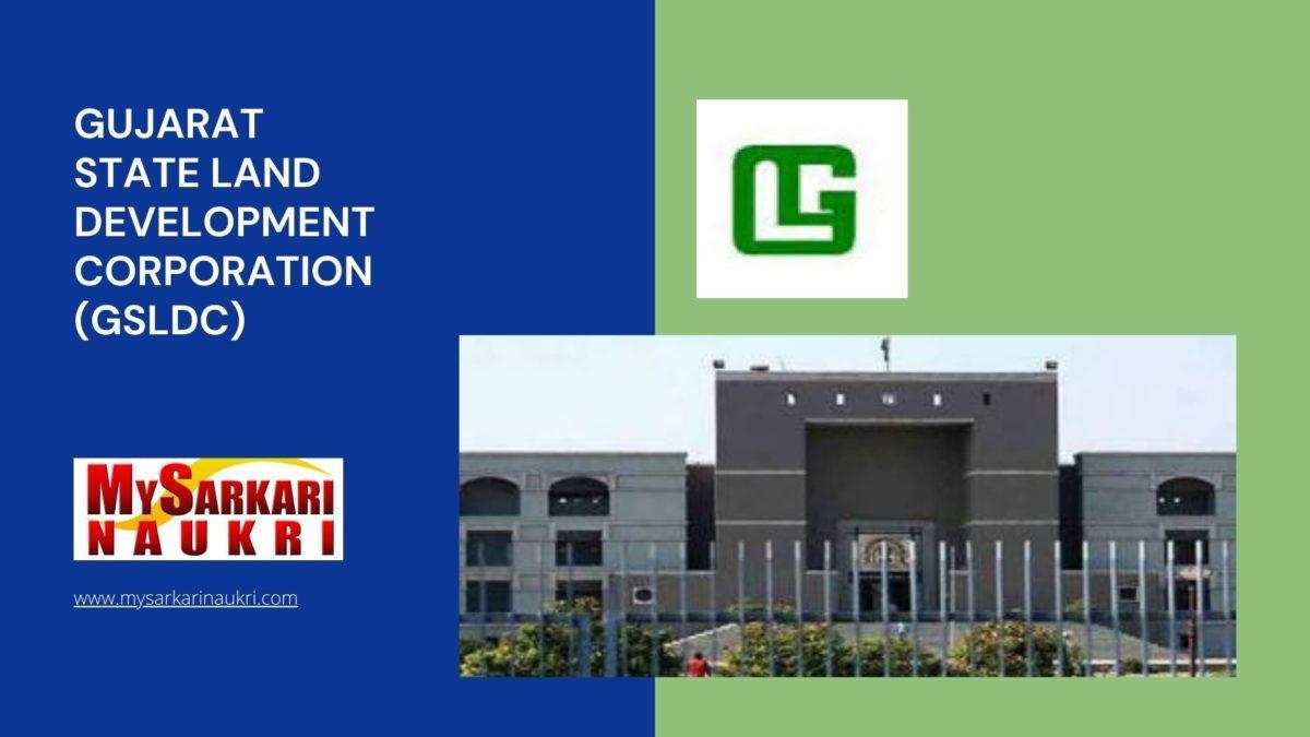 Gujarat State Land Development Corporation (GSLDC) Recruitment