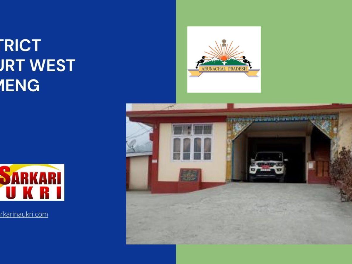 District Court West Kameng Recruitment