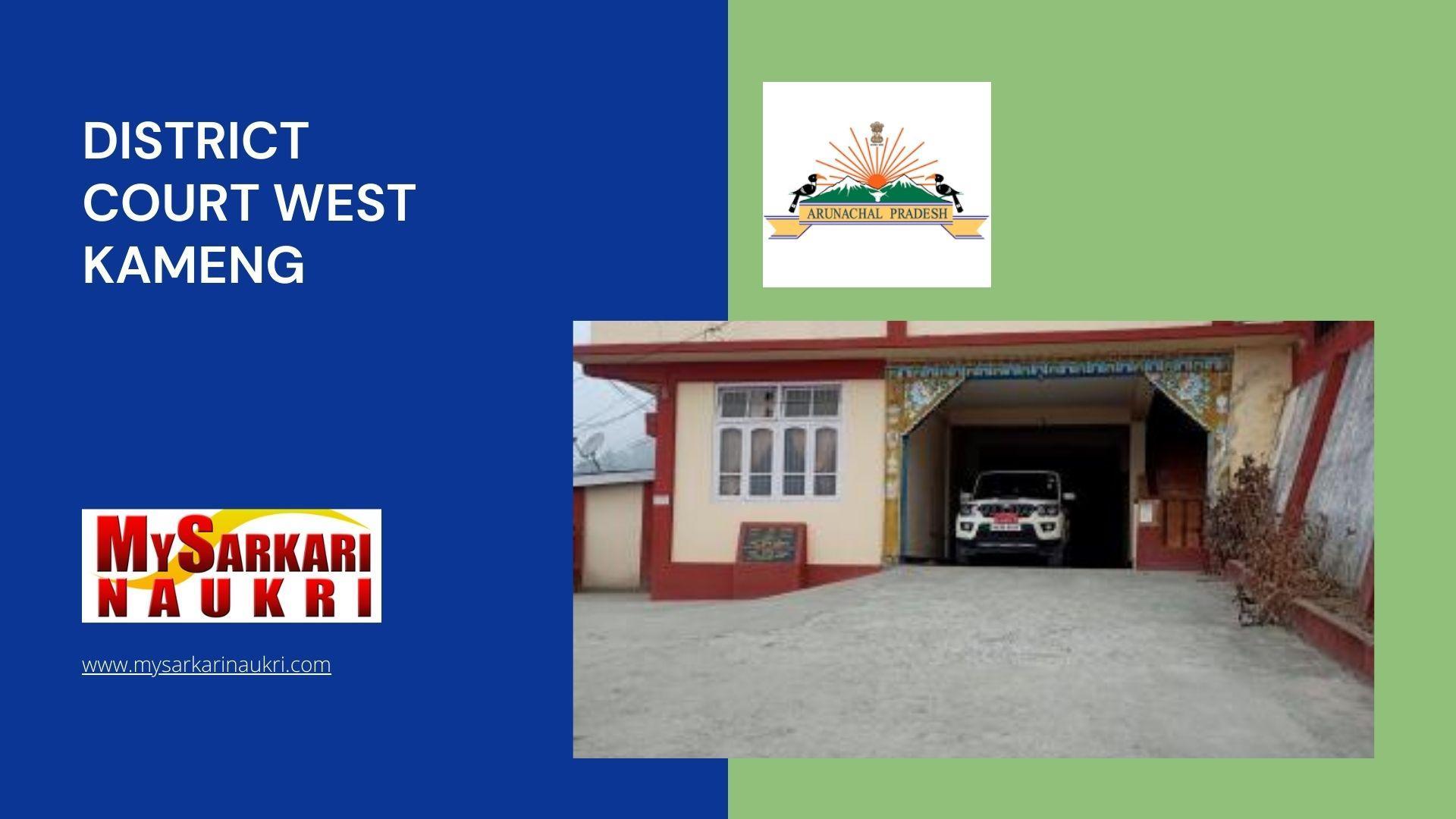 District Court West Kameng Recruitment