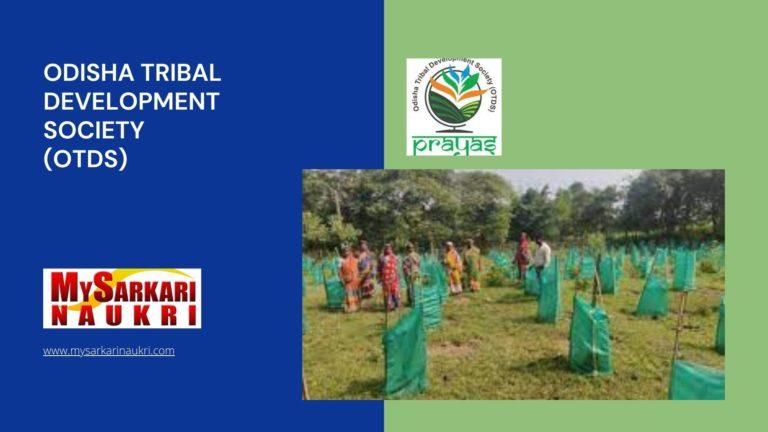 Odisha Tribal Development Society (OTDS) Recruitment
