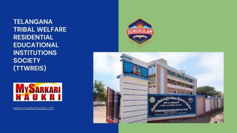 Telangana Tribal Welfare Residential Educational Institutions Society (TTWREIS) Recruitment