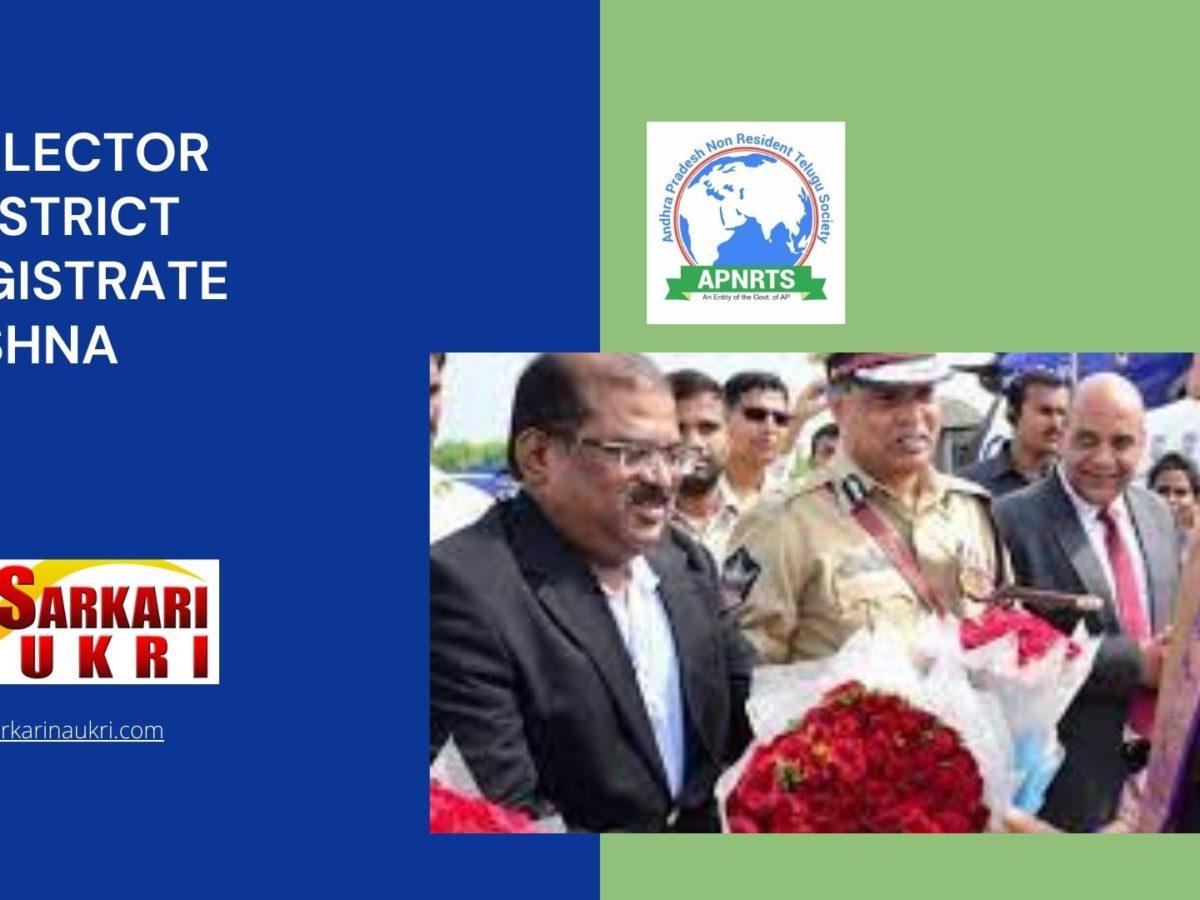 Collector & District Magistrate Krishna Recruitment