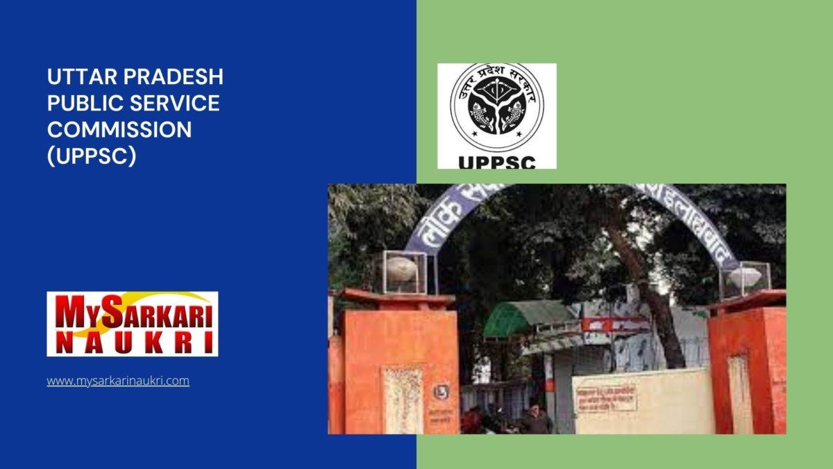 Uttar Pradesh Public Service Commission (UPPSC) Recruitment
