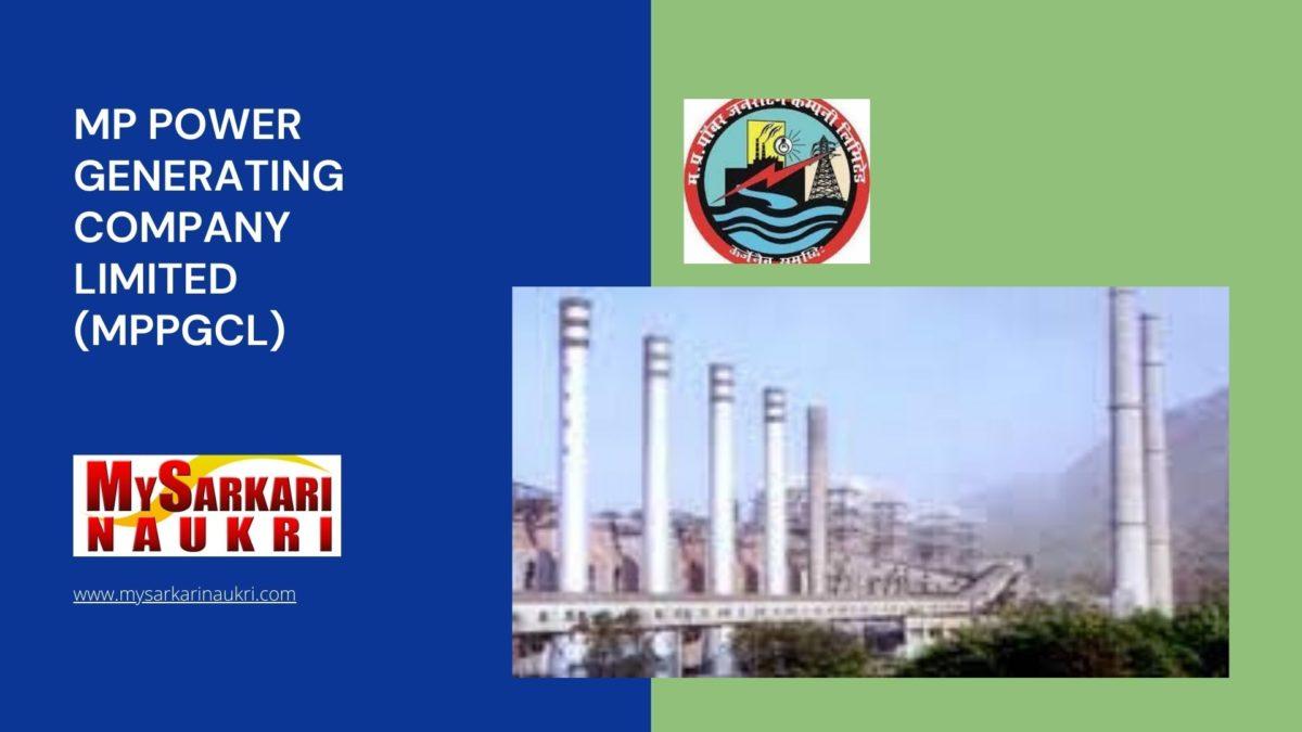 MP Power Generating Company Limited (MPPGCL) Recruitment