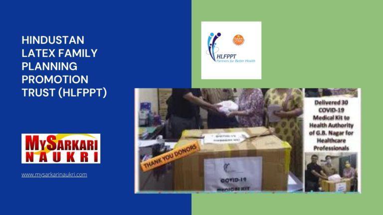 Hindustan Latex Family Planning Promotion Trust (HLFPPT) Recruitment